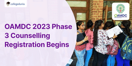 OAMDC 2023 Phase 3 Counselling Registration Begins